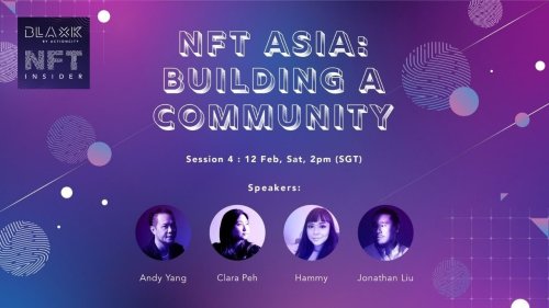 In Session 4 of our NFT Insider, NFT Asia: Building a Community, hear from artists Andy Yang, Hammy, Jonathan Liu and Clara Peh, Founder of NFT Asia, the largest NFT community in the local Discord and Telegram groups...