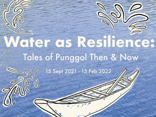 Water as Resilience: Tales of Punggol Then and Now