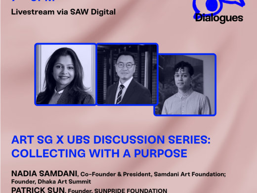 [SAW Dialogues] ART SG X UBS Discussion Series: Collecting with a Purpose