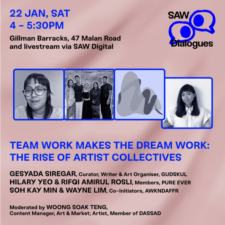 [SAW Dialogues] Team Work Makes the Dream Work: The Rise of Artist Collectives